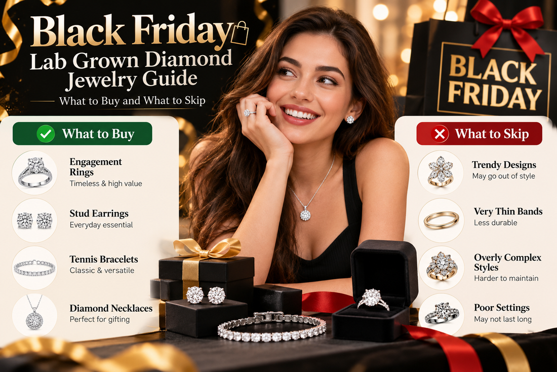 Black Friday Lab Grown Diamond Jewelry Guide: What to Buy and What to Skip